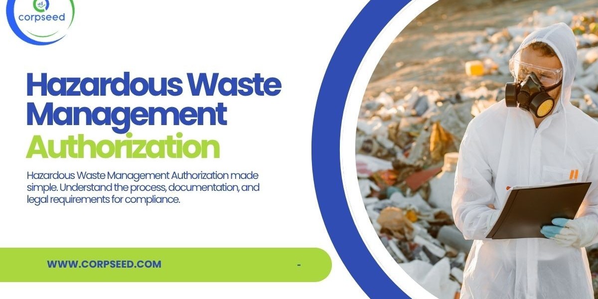 Hazardous Waste Authorization: A Complete Busin