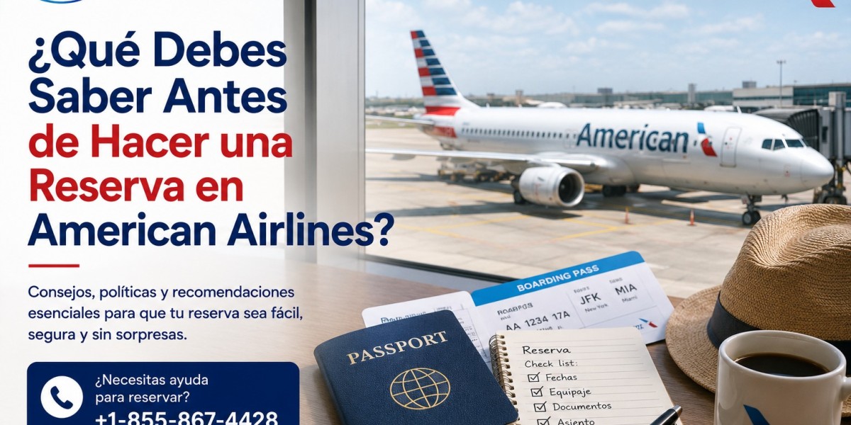 ¿Qué Debes Saber Antes de Hacer una Reserva en