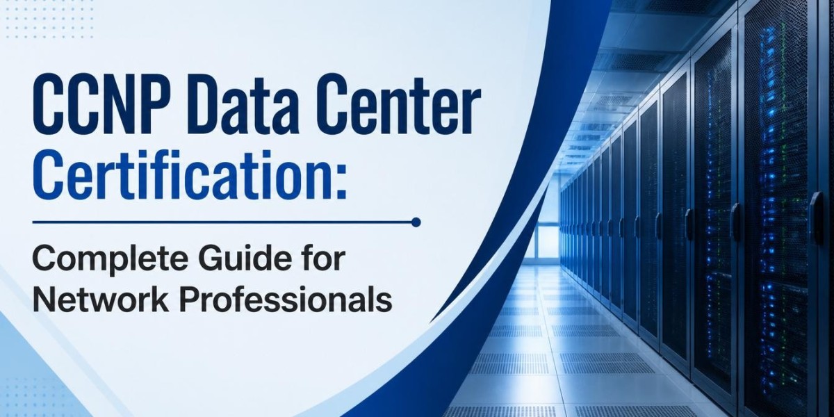 CCNP Data Center Certification: Complete Guide