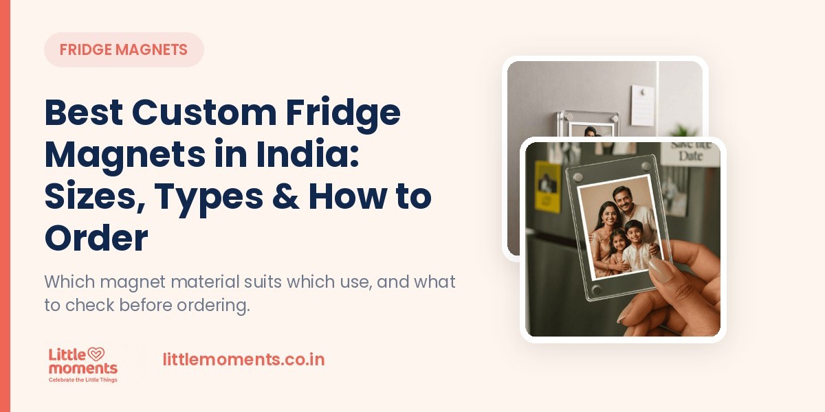 Best Custom Fridge Magnets in India