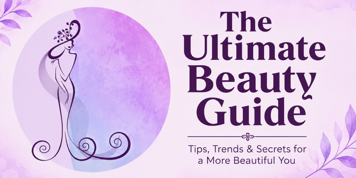 The Ultimate Beauty Guide to Glow Smarter
