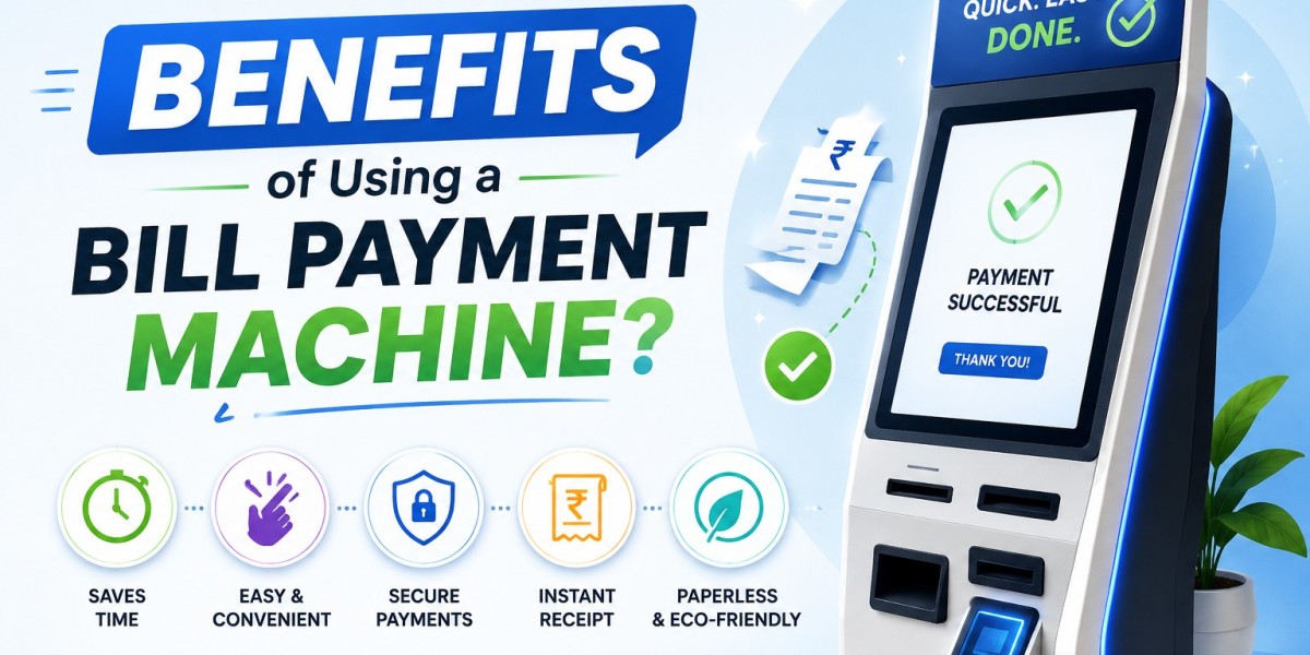 Benefits of Using a Bill Payment Machine?