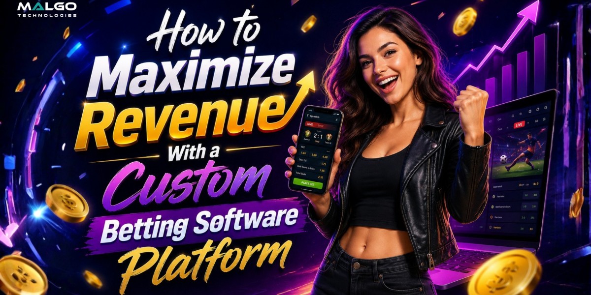 How to Maximize Revenue With a Betting Software