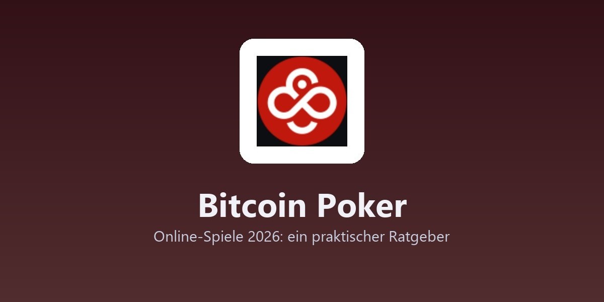 Bitcoin Poker - Online-Spiele 2026: ein praktischer Ratgeber