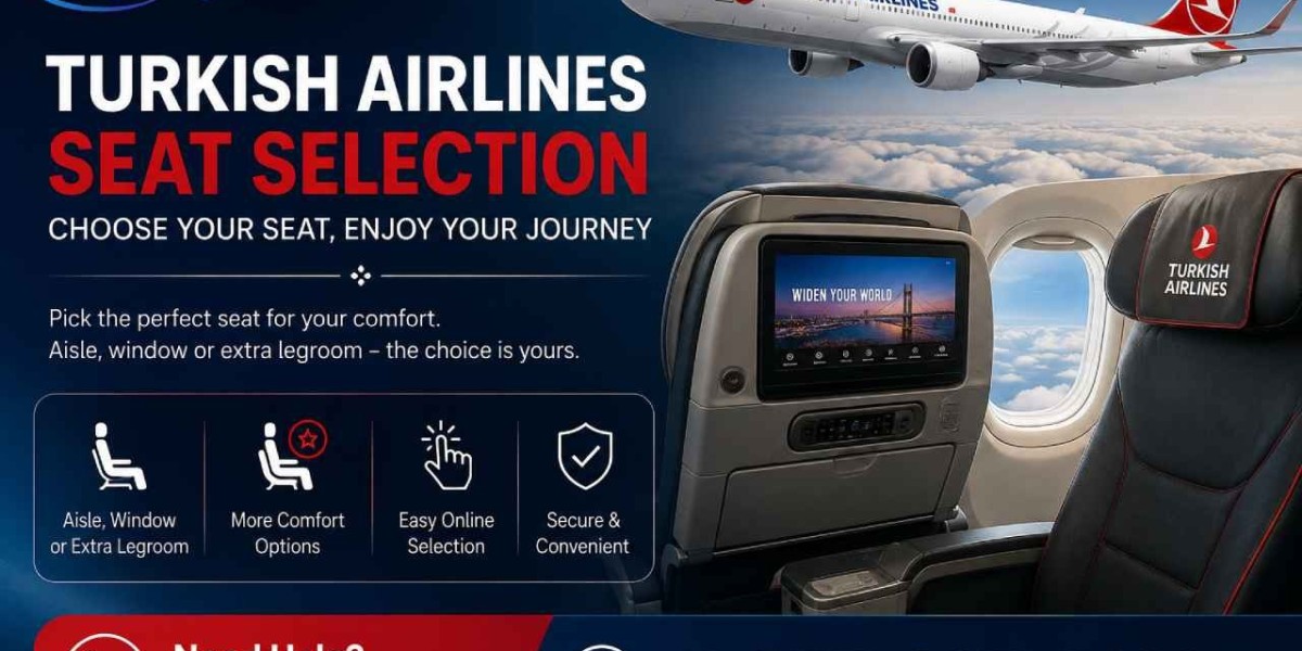 Turkish Airlines Seat Selection: How to Choose