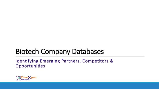Biotech Company Databases Identifying Emerging Partners, Competitors | PPTX
