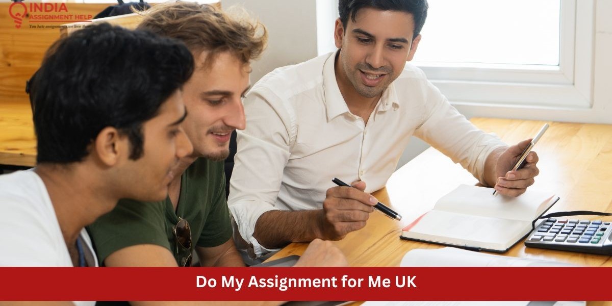 Do My Assignment UK – Get Reliable Guidance for