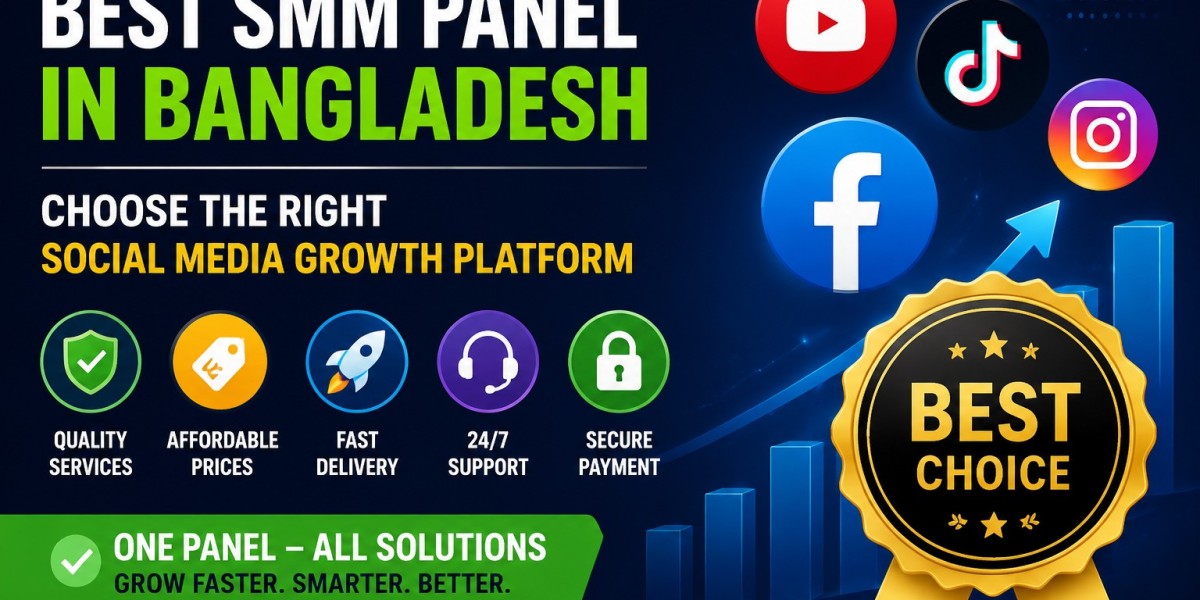 Best SMM Panel in Bangladesh: A Complete Guide